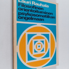 Lauri Rauhala : Filosofinen orientoituminen psykosomatiik... - pikkukuva 1