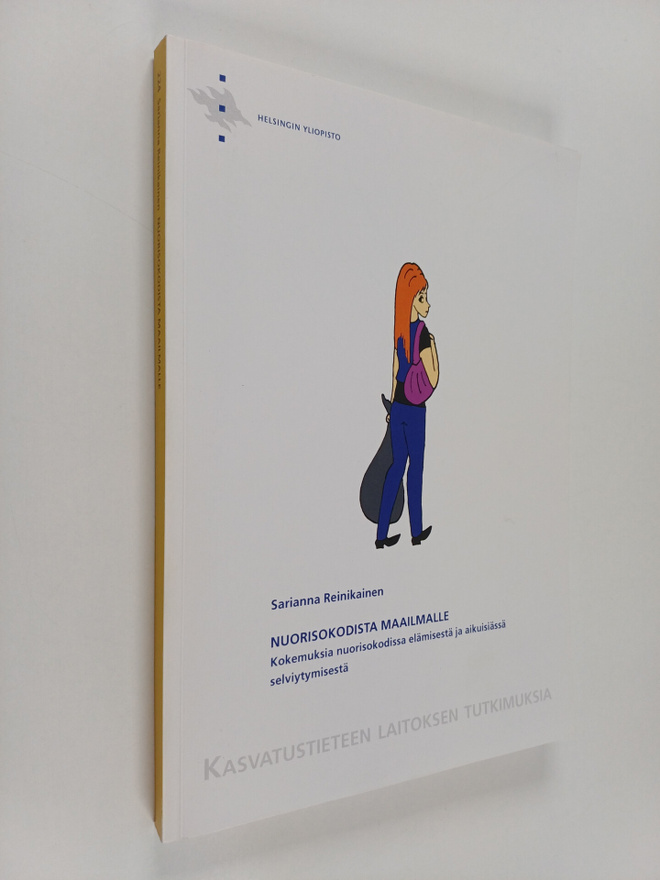 Sarianna Reinikainen : Nuorisokodista maailmalle : kokemu...