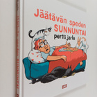 Pertti Jarla : Jäätävän speden sunnuntai - pikkukuva 1