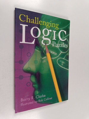 Barry R. Clarke : Challenging Logic Puzzles