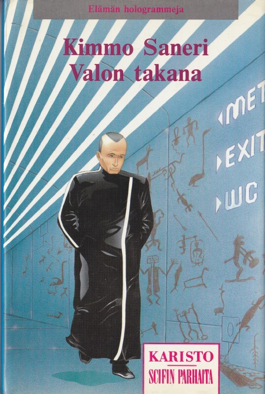 Kimmo Saneri: Valon Takana (Sid. Karisto 1992)