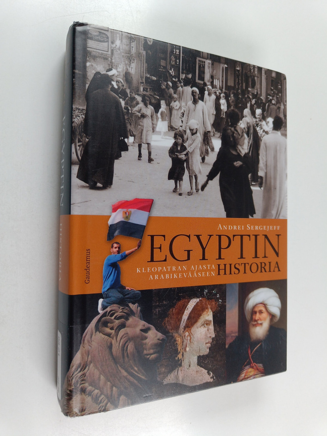 Andrei Sergejeff : Egyptin historia : Kleopatran ajasta a...
