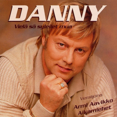 Danny - Vielä Sä Syleilet Mua (CD) HIENO KUNTO!!