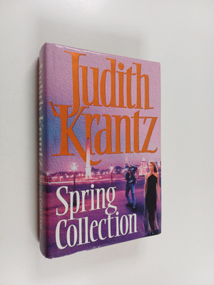 Judith Krantz : Spring Collection - A Novel