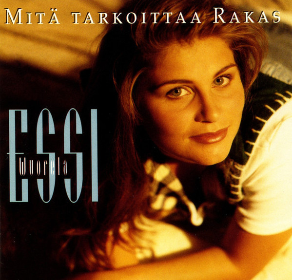 Essi Wuorela - Mitä Tarkoittaa Rakas (CD) HIENO KUNTO!!