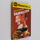 Dan J. Marlowe : Vaarallisia aikeita - pikkukuva 1