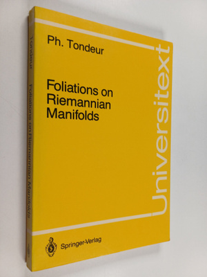 Philippe Tondeur : Foliations on Riemannian manifolds