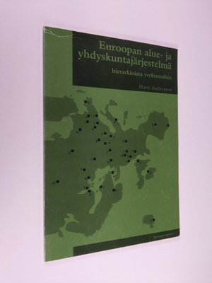Harri Andersson : Euroopan alue- ja yhdyskuntajärjestelmä...