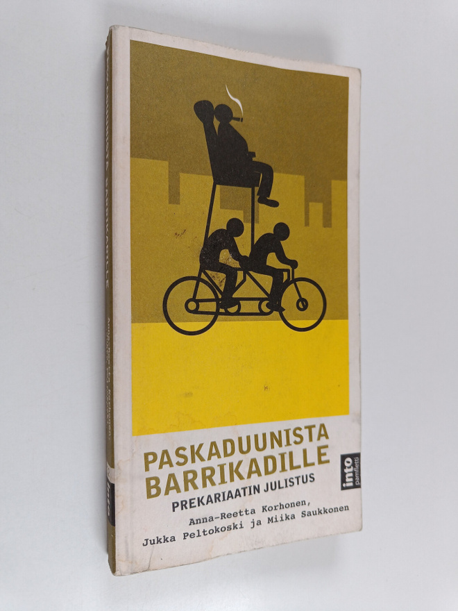 Anna-Reetta Korhonen : Paskaduunista barrikadille : preka...