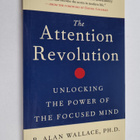 B. Alan Wallace : The attention revolution : unlocking th... - pikkukuva 1