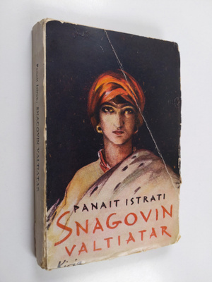 Panait Istrati : Snagovin valtiatar