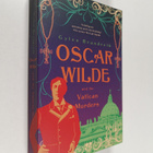 Gyles Brandreth : Oscar Wilde and the Vatican murders - pikkukuva 1