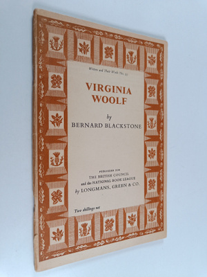 Bernard Blackstone : Virginia Woolf
