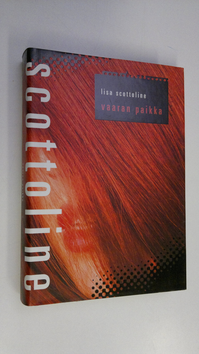Lisa Scottoline : Vaaran paikka