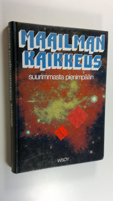 Tuula (toim.) Koukku : Maailmankaikkeus suurimmasta pieni...