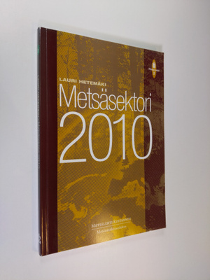 Lauri Hetemäki : Metsäsektori 2010