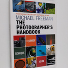 Michael Freeman : The Photographer's Handbook - Be your b... - pikkukuva 1