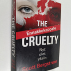 Scott Bergstrom : The Cruelty : nyt olet yksin - pikkukuva 1