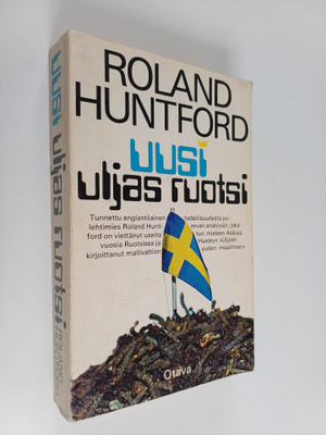 Roland Huntford : Uusi uljas Ruotsi