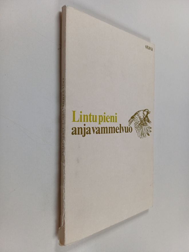 Anja Vammelvuo : Lintu pieni : Runoja (signeerattu, tekij...