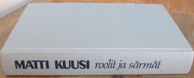 Matti Kuusi: Roolit ja särmät, Otava 1986. 382 s.
