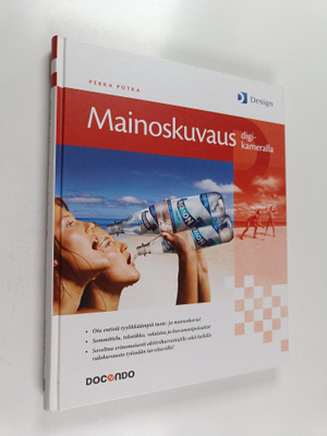 Pekka Potka : Mainoskuvaus digikameralla