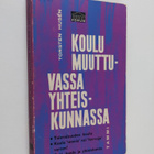 Torsten Husen : Koulu muuttuvassa yhteiskunnassa - pikkukuva 1