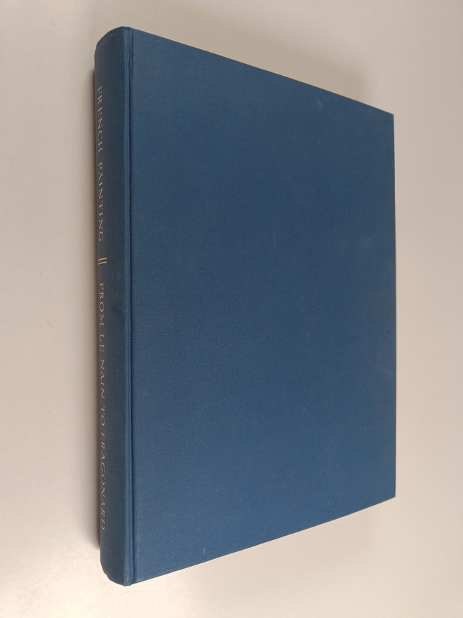 Jacques Thuillier : French painting from Le Nain to Frago...