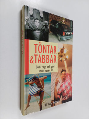 Ulf Ivar Nilsson : Töntar och tabbar
