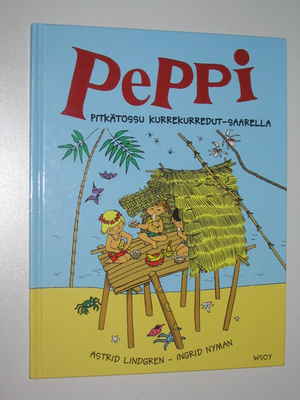 Astrid Lindgren: Peppi Pitkätossu Kurrekurredut-saarella