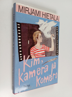 Mirjami Hietala : Kim, kamera ja komero