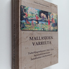 Mallasjoen varrelta : taiteilijaprofessori Onni Ojan laps... - pikkukuva 1
