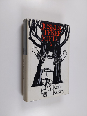 Ken Kesey : Joskus tekee mieli 2