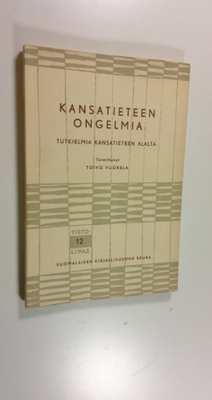 Toivo (toim.) Vuorela : Kansatieteen ongelmia : tutkielmi...
