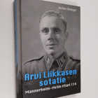 Jarkko Kemppi : Arvi Liikkasen sotatie : Mannerheim-risti... - pikkukuva 1
