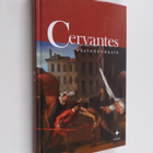 Miguel de Cervantes Saavedra : Välinäytöksiä - pikkukuva 1