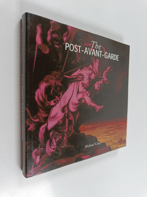 Michael Casey : The post-avant-garde : change, inluence a...