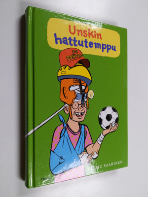 Teemu Saarinen : Unskin hattutemppu