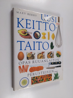 Mary Berry : Uusi keittotaito