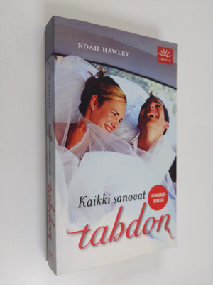 Noah Hawley : Kaikki sanovat tahdon