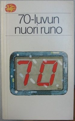 Arto Melleri (t.): 70-luvun nuori runo, Otava 1981. 2p. 270s