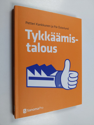 Petteri Kankkunen ym. : Tykkäämistalous