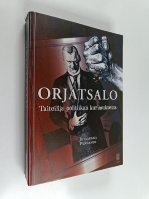 Jotaarkka Pennanen : Orjatsalo : taiteilija politiikan ku...