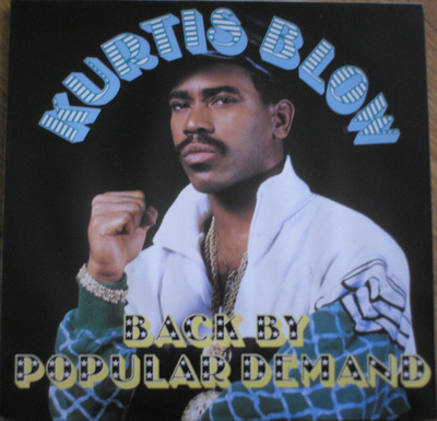KURTIS BLOW :: BACK BY POPULAR DEMAND :: VINYYLI LP 1988