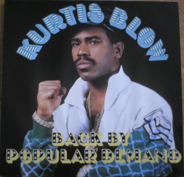 KURTIS BLOW :: BACK BY POPULAR DEMAND :: VINYYLI   LP   1988