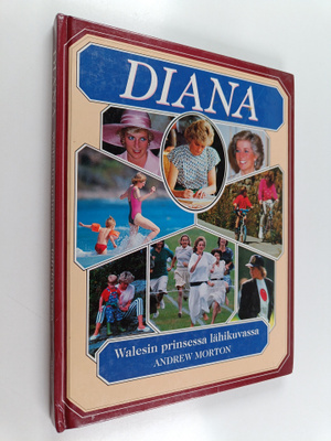 Andrew Morton : Diana : Walesin prinsessa lähikuvassa
