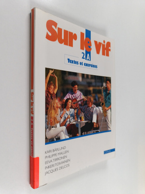 Sur le vif, 2A : Textes et exercises