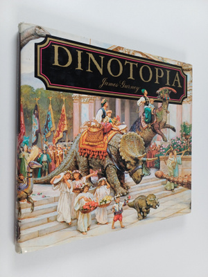 James Gurney : Dinotopia : maa ajasta irrallaan