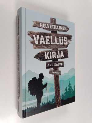 Are Kalvo : Helvetillinen vaelluskirja