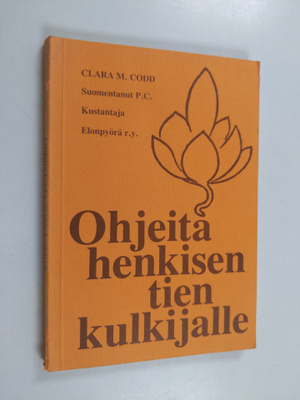 Clara M. Codd : Ohjeita henkisen tien kulkijalle